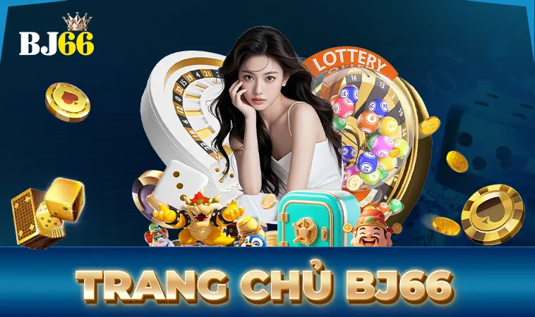 Nhà Cái BJ66 - Nhà Cái Uy Tín Nhất Thế Giới Hiện Nay Cho Dân Chơi
