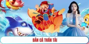 ​​Cách Chơi Bắn Cá Thần Tài Tại BJ66 Hiệu Quả Và Cơ Hội Trúng Lớn